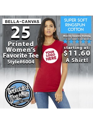 25 Custom Screen Printed Bella + Canvas 6004 Ladies ' The Favorite T-Shirt '